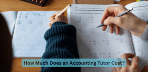 How Much Does an Accounting Tutor Cost